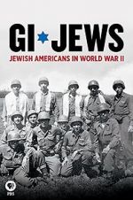 Watch GI Jews: Jewish Americans in World War II Wolowtube