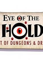 Watch Eye of the Beholder: The Art of Dungeons & Dragons Wolowtube