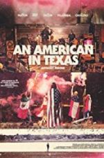 Watch An American in Texas Wolowtube