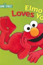 Watch Elmo Loves You Wolowtube