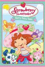 Watch Strawberry Shortcake Berry Fairy Tales Wolowtube