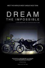Watch Dream the Impossible Wolowtube