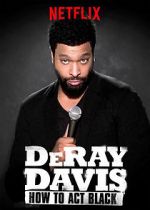 Watch DeRay Davis: How to Act Black Wolowtube