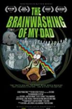 Watch The Brainwashing of My Dad Wolowtube