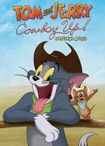 Watch Tom and Jerry: Cowboy Up! Wolowtube