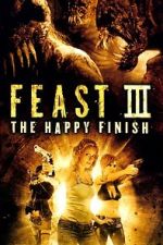 Watch Feast III: The Happy Finish Wolowtube