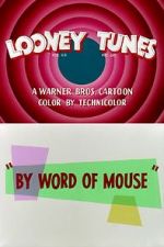 Watch By Word of Mouse (Short 1954) Wolowtube