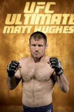Watch UFC Ultimate Matt Hughes Wolowtube
