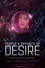 Watch People\'s Republic of Desire Wolowtube