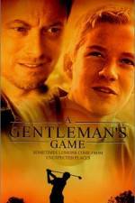 Watch A Gentleman's Game Wolowtube
