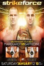 Watch Strikeforce: Marquardt vs. Saffiedine The Final Strikeforce Event Wolowtube