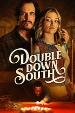Watch Double Down South Wolowtube