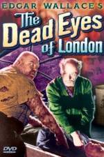 Watch Dead Eyes of London Wolowtube