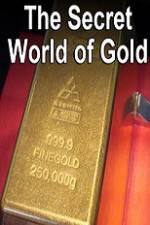 Watch The Secret World of Gold Wolowtube
