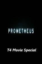 Watch Prometheus T4 Movie Special Wolowtube