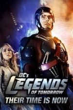 Watch DC\'s Legends of Tomorrow: Their Time Is Now Wolowtube