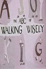 Watch ABC's of Walking Wisely Wolowtube