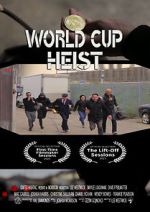 Watch World Cup Heist Wolowtube