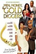 Watch Men, Money & Gold Diggers Wolowtube