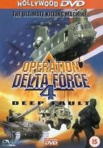 Watch Operation Delta Force 4: Deep Fault Wolowtube