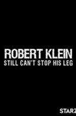 Watch Robert Klein Still Can\'t Stop His Leg Wolowtube