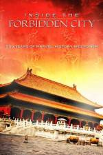 Watch Inside the Forbidden City: 500 Years Of Marvel, History And Power Wolowtube