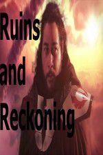Watch Ruins and Reckoning Wolowtube