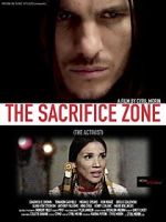 Watch The Sacrifice Zone (The Activist) Wolowtube