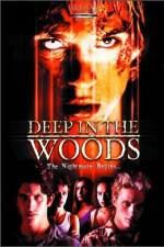Watch Deep in the Woods Wolowtube