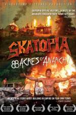 Watch Skatopia: 88 Acres of Anarchy Wolowtube