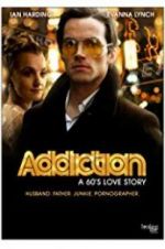 Watch Addiction: A 60\'s Love Story Wolowtube