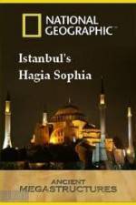 Watch National Geographic: Ancient Megastructures - Istanbul's Hagia Sophia Wolowtube