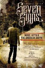 Watch Seven Signs Music Myth & the American South Wolowtube