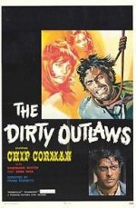 Watch The Dirty Outlaws Wolowtube