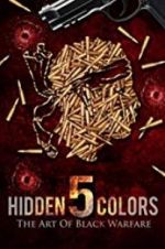 Watch Hidden Colors 5: The Art of Black Warfare Wolowtube