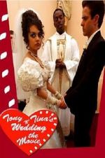 Watch Tony & Tina\'s Wedding Wolowtube