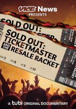 Watch VICE News Presents - Sold Out: Ticketmaster and the Resale Racket Wolowtube