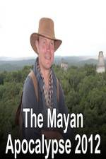 Watch The Mayan Apocalypse Wolowtube