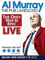 Watch Al Murray: The Only Way Is Epic Tour Wolowtube