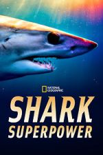 Watch Shark Superpower (TV Special 2022) Wolowtube