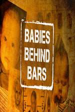 Watch Babies Behind Bars Wolowtube
