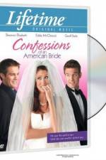 Watch Confessions of an American Bride Wolowtube