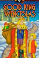 Watch Good King Wenceslas Wolowtube