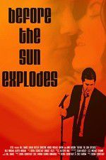 Watch Before the Sun Explodes Wolowtube