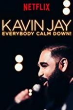 Watch Kavin Jay: Everybody Calm Down! Wolowtube