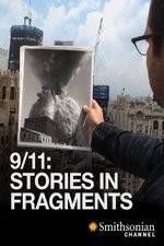 Watch 911 Stories in Fragments Wolowtube