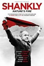 Watch Shankly: Nature\'s Fire Wolowtube