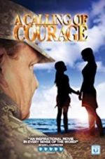 Watch A Calling of Courage Wolowtube