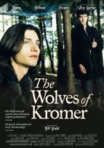 Watch The Wolves of Kromer Wolowtube