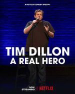 Watch Tim Dillon: A Real Hero (TV Special 2022) Wolowtube